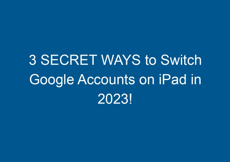 3 SECRET WAYS to Switch Google Accounts on iPad in 2023! 8
