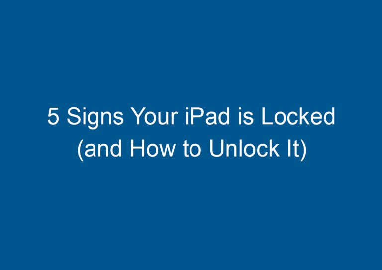 5 Signs Your iPad is Locked (and How to Unlock It) 5