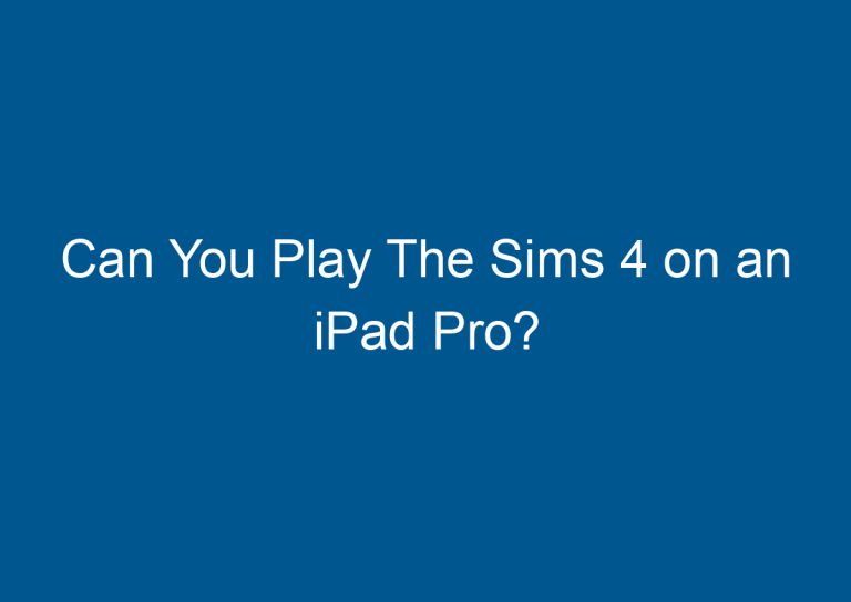 Can You Play The Sims 4 on an iPad Pro? 8