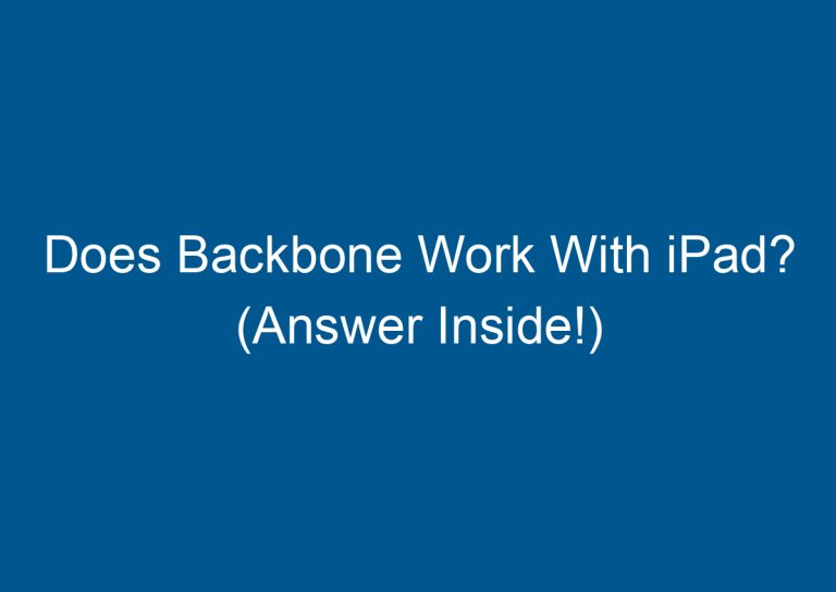 Does Backbone Work With iPad? (Answer Inside!) 3
