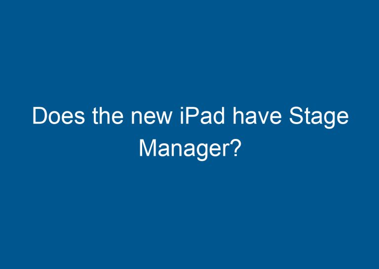 Does the new iPad have Stage Manager? 8