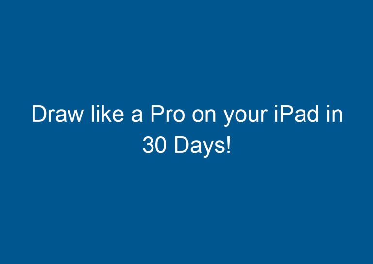 Draw like a Pro on your iPad in 30 Days! 9