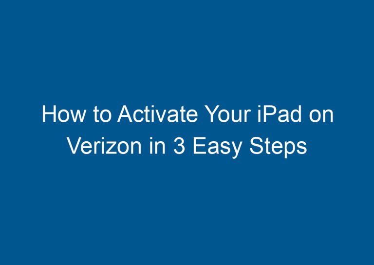 How to Activate Your iPad on Verizon in 3 Easy Steps 6
