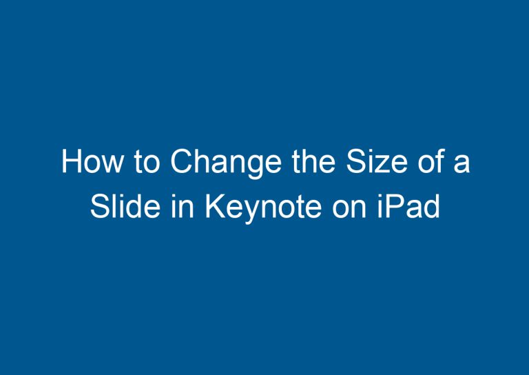 How to Change the Size of a Slide in Keynote on iPad