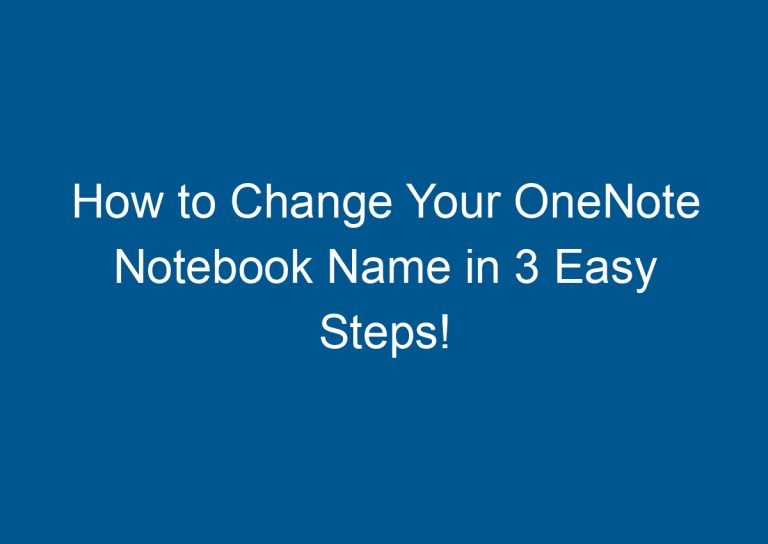 How to Change Your OneNote Notebook Name in 3 Easy Steps! 1