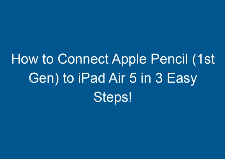 How to Connect Apple Pencil (1st Gen) to iPad Air 5 in 3 Easy Steps! 8