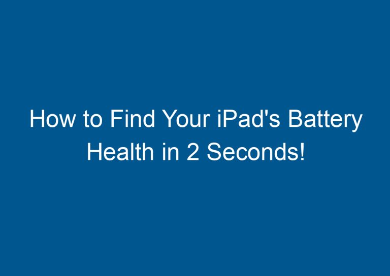 How to Find Your iPad's Battery Health in 2 Seconds! 5