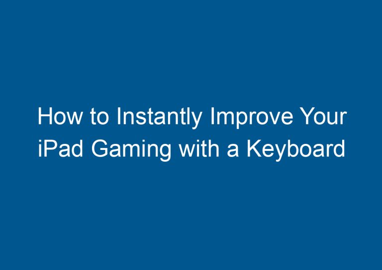 How to Instantly Improve Your iPad Gaming with a Keyboard 7