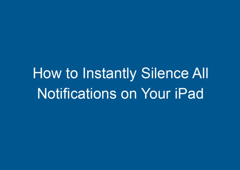 How to Instantly Silence All Notifications on Your iPad 4