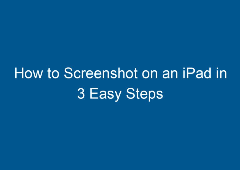 How to Screenshot on an iPad in 3 Easy Steps 7