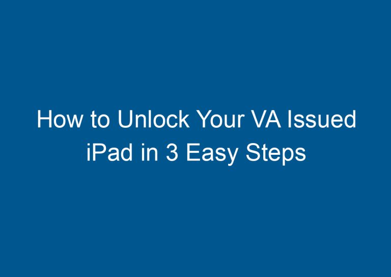 How to Unlock Your VA Issued iPad in 3 Easy Steps 6
