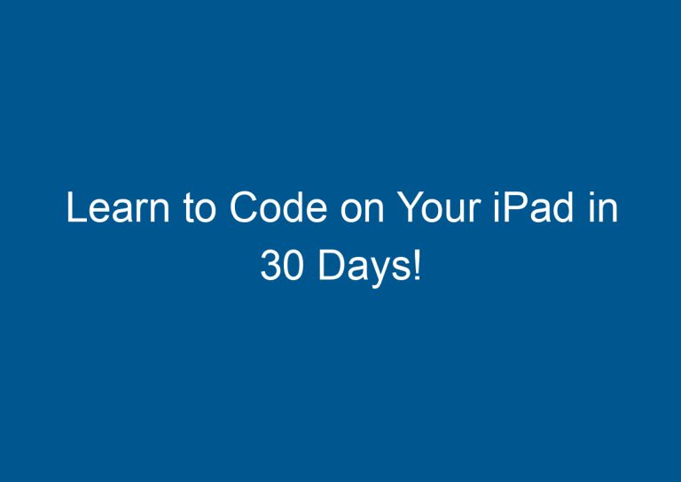 Learn to Code on Your iPad in 30 Days! 6