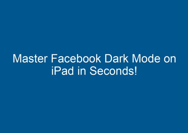 Master Facebook Dark Mode on iPad in Seconds! 9