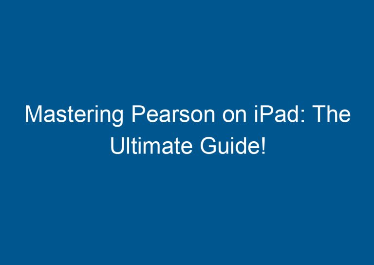Mastering Pearson on iPad: The Ultimate Guide! 4