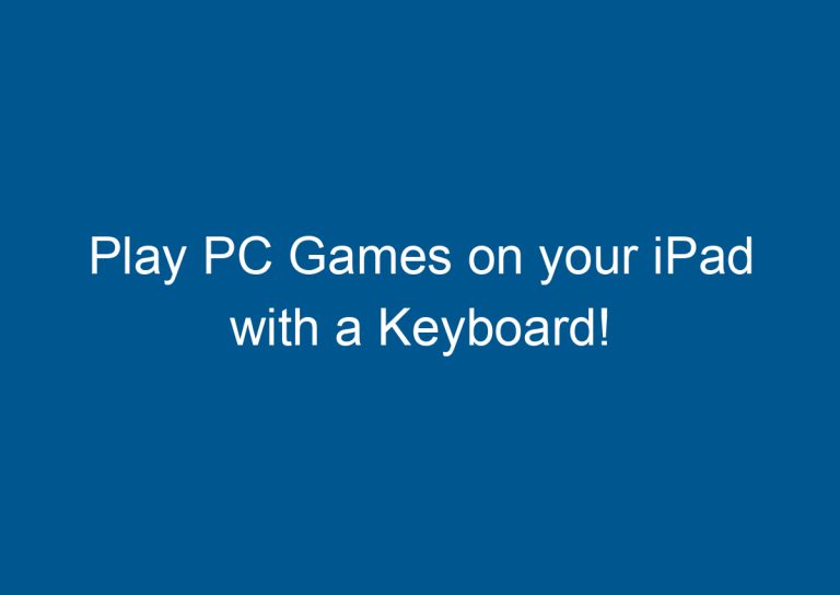 Play PC Games on your iPad with a Keyboard! 5