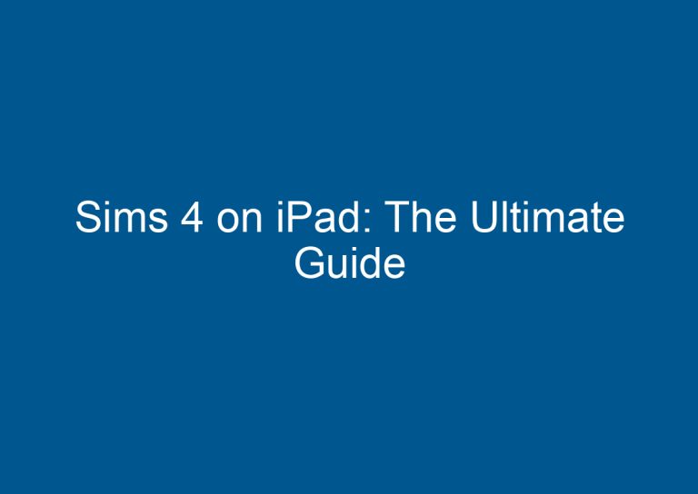 Sims 4 on iPad: The Ultimate Guide 6