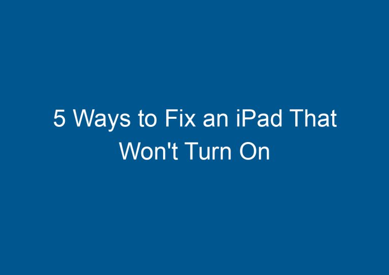5 Ways to Fix an iPad That Won't Turn On 4
