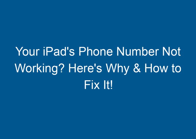 Your iPad's Phone Number Not Working? Here's Why & How to Fix It! 7
