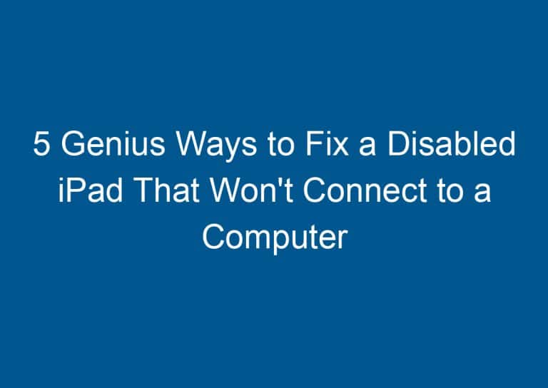 5 Genius Ways to Fix a Disabled iPad That Won't Connect to a Computer 6