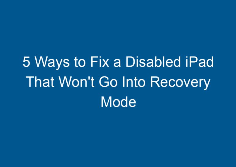 5 Ways to Fix a Disabled iPad That Won't Go Into Recovery Mode 4