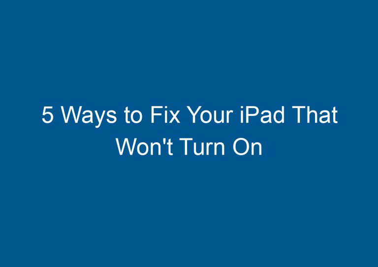 5 Ways to Fix Your iPad That Won't Turn On 7