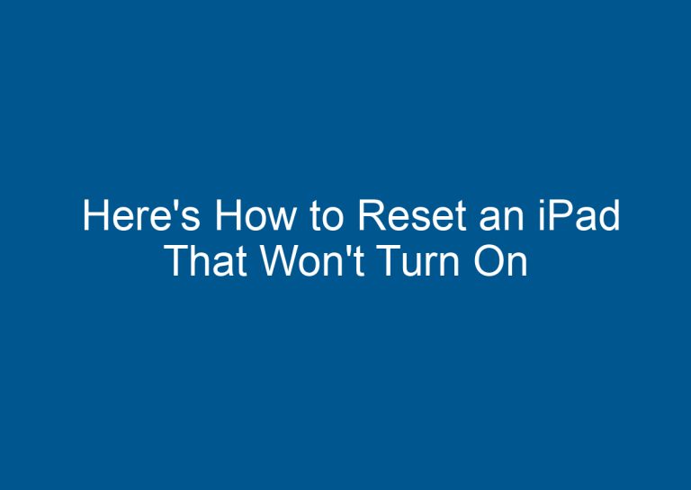  Here's How to Reset an iPad That Won't Turn On 9