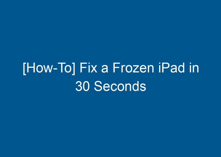 [How-To] Fix a Frozen iPad in 30 Seconds 8