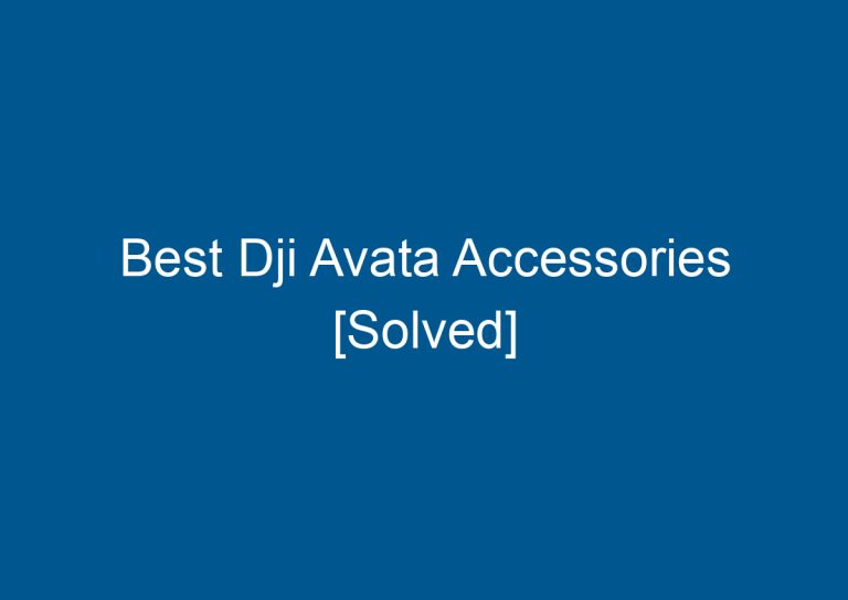Best Dji Avata Accessories [Solved] 8