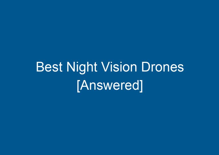 Best Night Vision Drones [Answered] 4