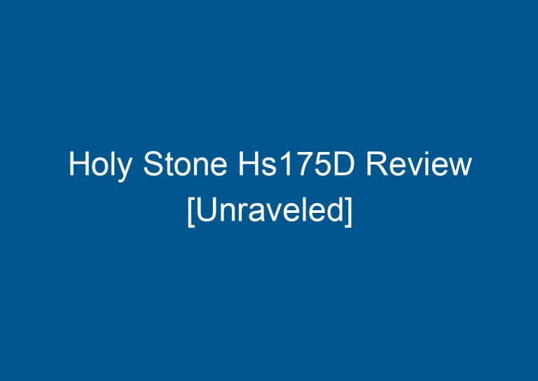 Holy Stone Hs175D Review [Unraveled]