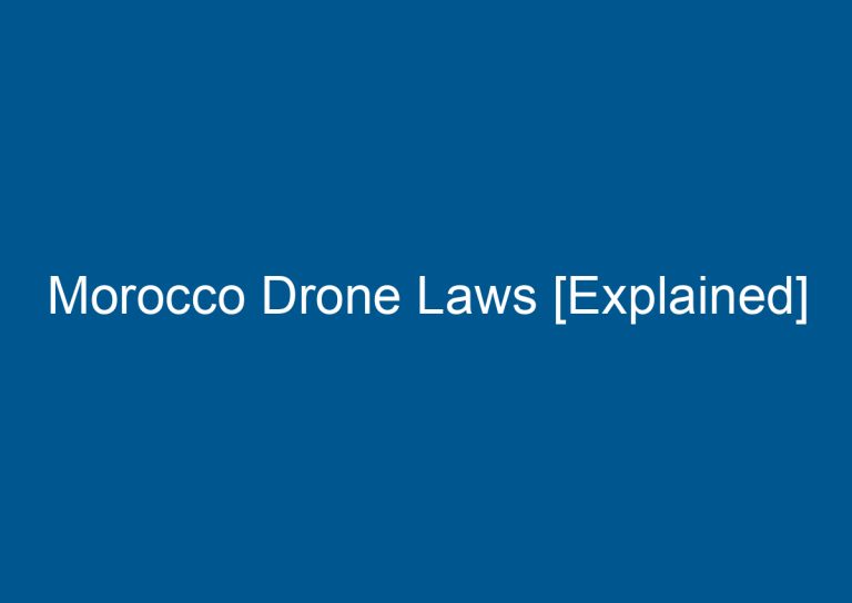Morocco Drone Laws [Explained] 1